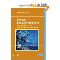 Digitale Signalverarbeitung: mit einer Einf�hrung in die kontinuierlichen Signale und Systeme. Mit CD-ROM.