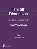 Let The Sunshine In Sheet Music (Piano/Vocal/Chords)