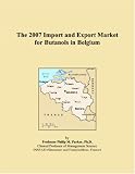 The 2007 Import and Export Market for Butanols in Belgium