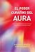 Poder curativo del aura, El by Barbara Y. Martin ISBN 8497774426