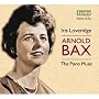Arnold Bax - The Piano Music