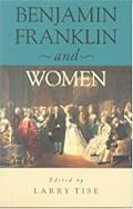 Benjamin Franklin and Women