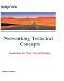 Networking Technical Concepts: Foundation for Cisco Network Design