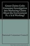 Green claims : a consumer investigation into marketing claims about the environment