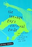 The Teenage Guy's Survival Guide