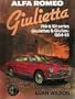 Alfa Romeo Giulietta: 750 and 101 series Giuliettas and Giulias, 1954-1965