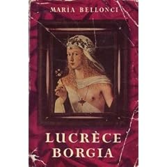Lucr�ce Borgia - Sa vie et son temps