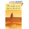 Riding the Magic Carpet: A Surfer's Odyssey in Search of the Perfect Wave: A Surfer's Odyssey to Find the Perfect Wave