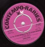 TO THE OTHER WOMAN 7 INCH (7" 45) UK CONTEMPO 1971