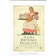 Happy Birthday, Felicity! by Valerie/ Andreasen, Dan