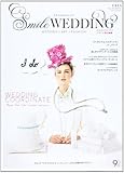 SmileWEDDING 2013―WEDDING×ART×FASHION (CREA Due)