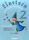 Einstern - Bisherige Ausgabe: Band 2 - Addition und Subtraktion - Teil 1: Themenheft 2