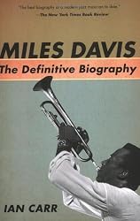 Miles Davis: The Definitive Biography
