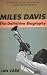 Miles Davis: The Definitive Biography