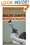 Miles Davis: The Definitive Biography