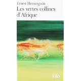 Les Vertes Collines d'Afriquepar Ernest Hemingway