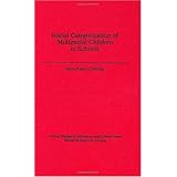 Racial Categorization of Multiracial Children in Schools