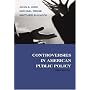 Controversies In American Public Policy