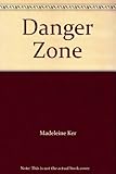 Danger zone