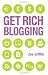 Get Rich Blogging