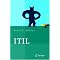 Optimale Vorbereitung f�r das ITIL Foundations Zertifikat