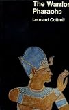 The warrior Pharaohs