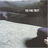 The Fire Theft - The Fire Theft