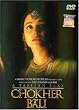 Chokher Bali
