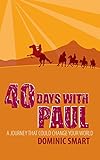 40 days with Paul : a journey that could change your world