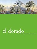 Produkt-Bild: el dorado: &Uuml;ber das Versprechen der Menschenrecht