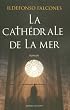 La Cath�drale de la Mer