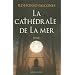 La Cath�drale de la Mer
