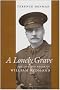 A Lonely Grave: The Life and Death of William Redmond (History)