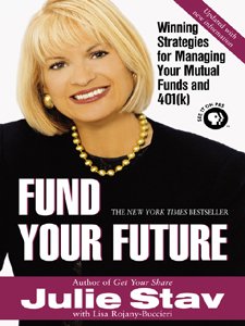Fund Your Future: Winning Strategies for Managing Your Mutual Funds and 401(K)