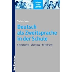 Deutsch als Zweitsprache in der Schule  - Grundlagen - Diagnose - F�rderung