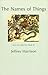 The Names of Things: New & Selected Poems
