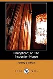 Panopticon; or, The Inspection-House (Dodo Press)