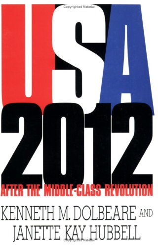 U.S.A. 2012: After the Middle-Class Revolution (American Politics Series)