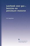 Leerboek voor gas-, benzine-en petroleum-motoren (Dutch Edition)