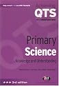 Primary Science: Knowledge and Understanding (Achieving QTS): Knowledge and Understanding (Achieving QTS)