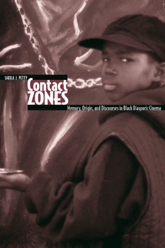 Contact Zones: Memory, Origin, and Discourses in Black Diasporic Cinema (Contemporary Approaches to Film and Media Series)