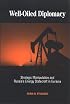 Well-Oiled Diplomacy: Strategic Manipulation and Russia's Energy Statecraft in Eurasia (S U N Y Series in Global Politics)