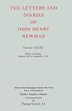 The letters and diaries of John Henry Newman. Vol.28, Fellow of Trinity, January 1876 to December 1878