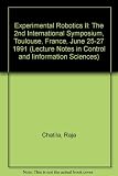 Experimental robotics II : the 2nd international symposium, Toulouse, France, June 25-27 1991