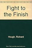 The fight to the finish