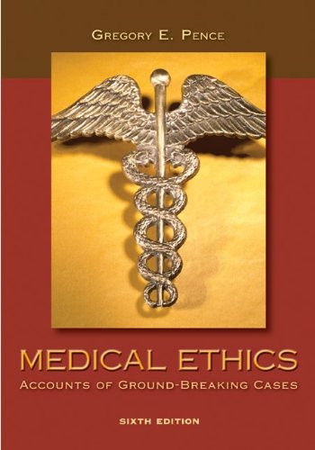 Medical Ethics: Accounts of Ground-Breaking Cases