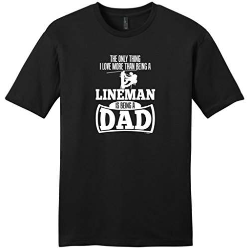 Only Thing Love More Than Being a Lineman is a Dad Young Mens T-Shirt