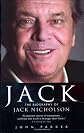 Jack: The Biography of Jack Nicholson