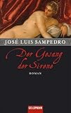 Der Gesang der Sirene: Roman - Jos&eacute; Luis Sampedro