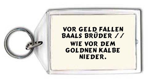 Cover image : Vor Geld fallen Baals Brüder // Wie vor dem goldnen Kalbe nieder. Schlüsselhalter